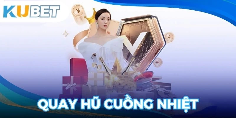 Bộ môn quay hũ trúng Jackpot siêu hấp dẫn