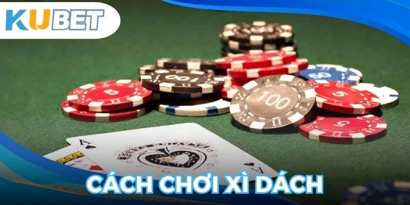 cách chơi xì dách