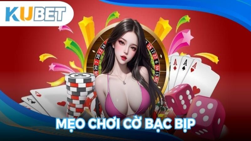 Mẹo chơi cờ bạc bịp