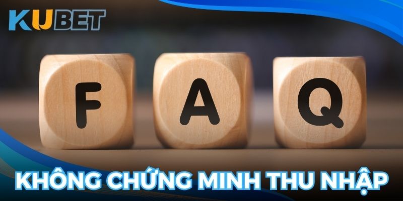 Người chơi không cần chứng minh thu nhập