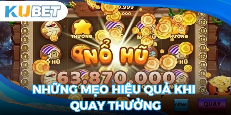 Tham khảo những mẹo hiệu quả trước khi tham gia quay thưởng