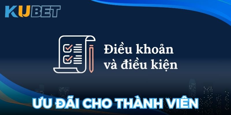 Quy định về ưu đãi cho thành viên tham gia