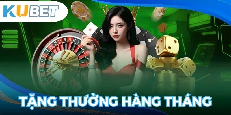 Tặng thưởng sự kiện hàng tháng hấp dẫn