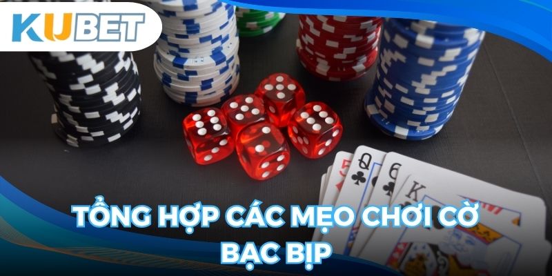 Tham khảo các mẹo chơi cờ bạc bịp từ gợi ý Kubet